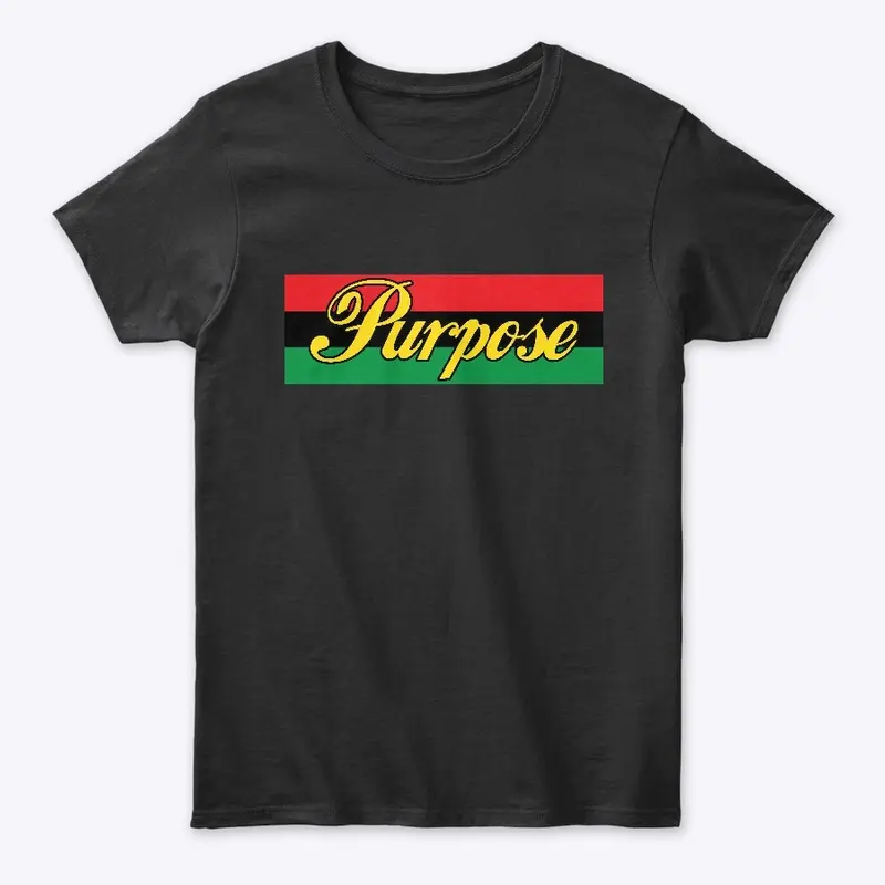 Kwanzaa Purpose  Tee